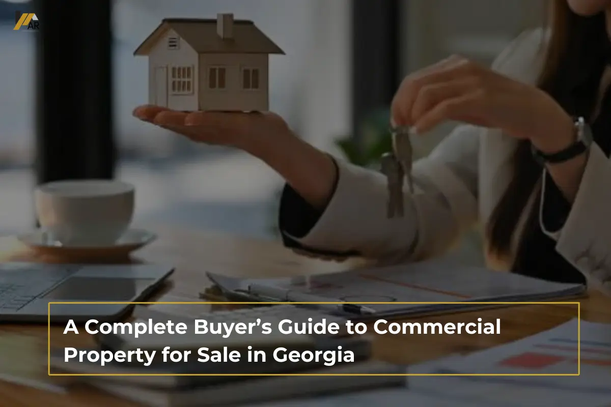 A Complete Buyer’s Guide to Commercial Property for Sale in Georgia