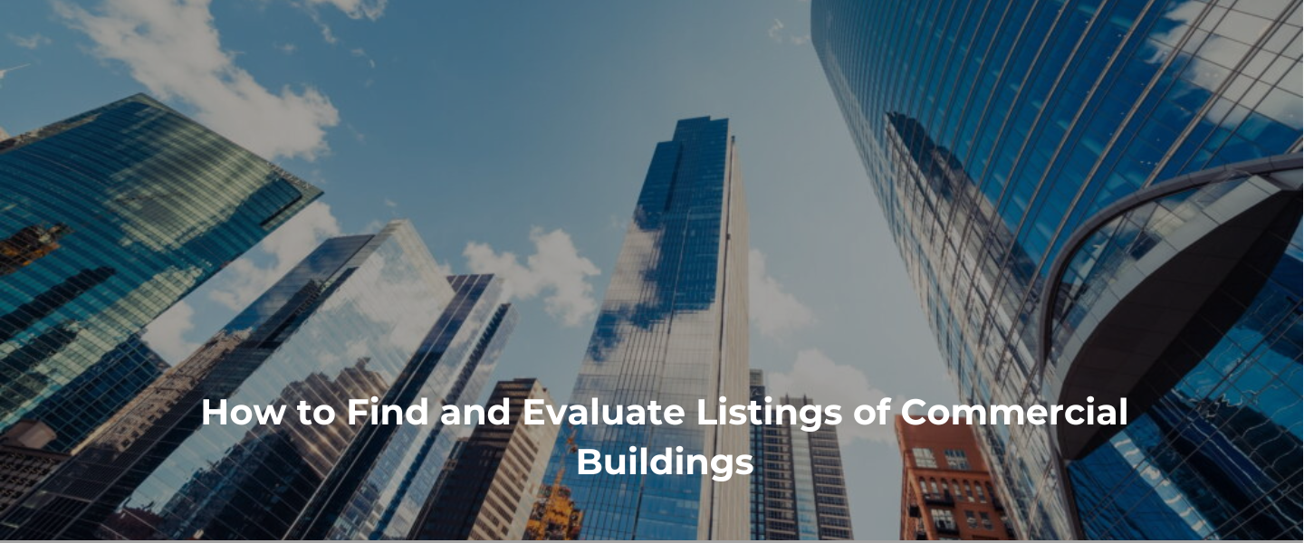 How to Find and Evaluate Listings of Commercial Buildings