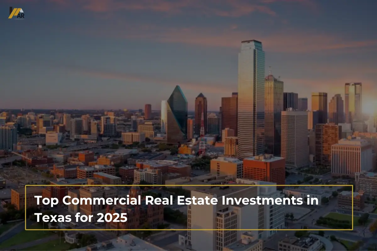 Top Commercial Real Estate Investments Texas for 2025