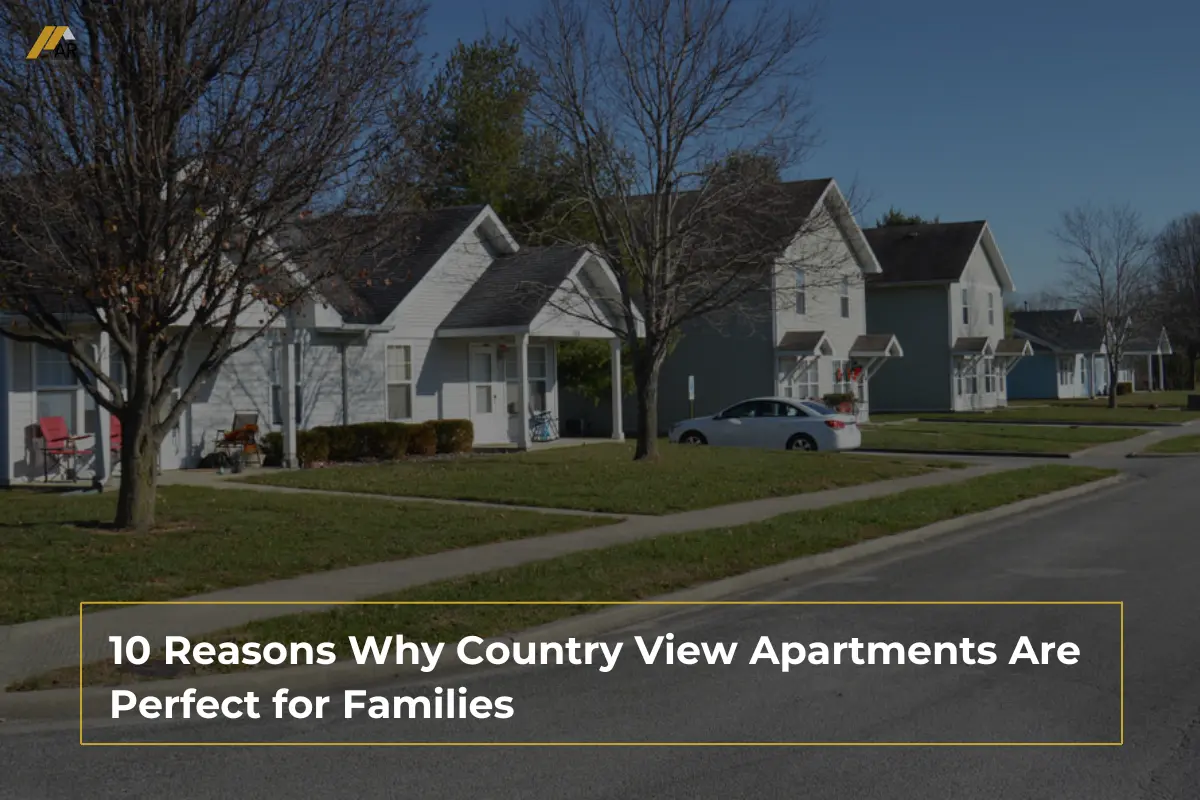 10 Reasons Why Country View Apartments Are Perfect for Families