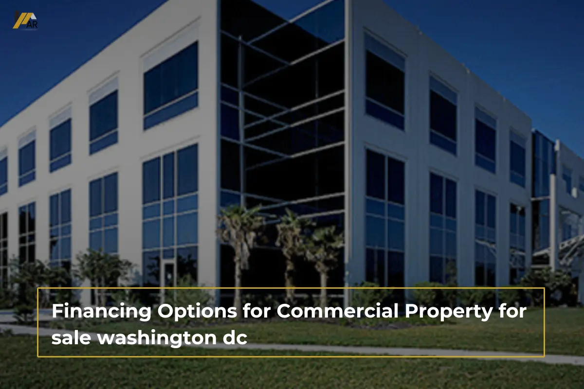 Financing Options for Commercial Property for sale washington dc