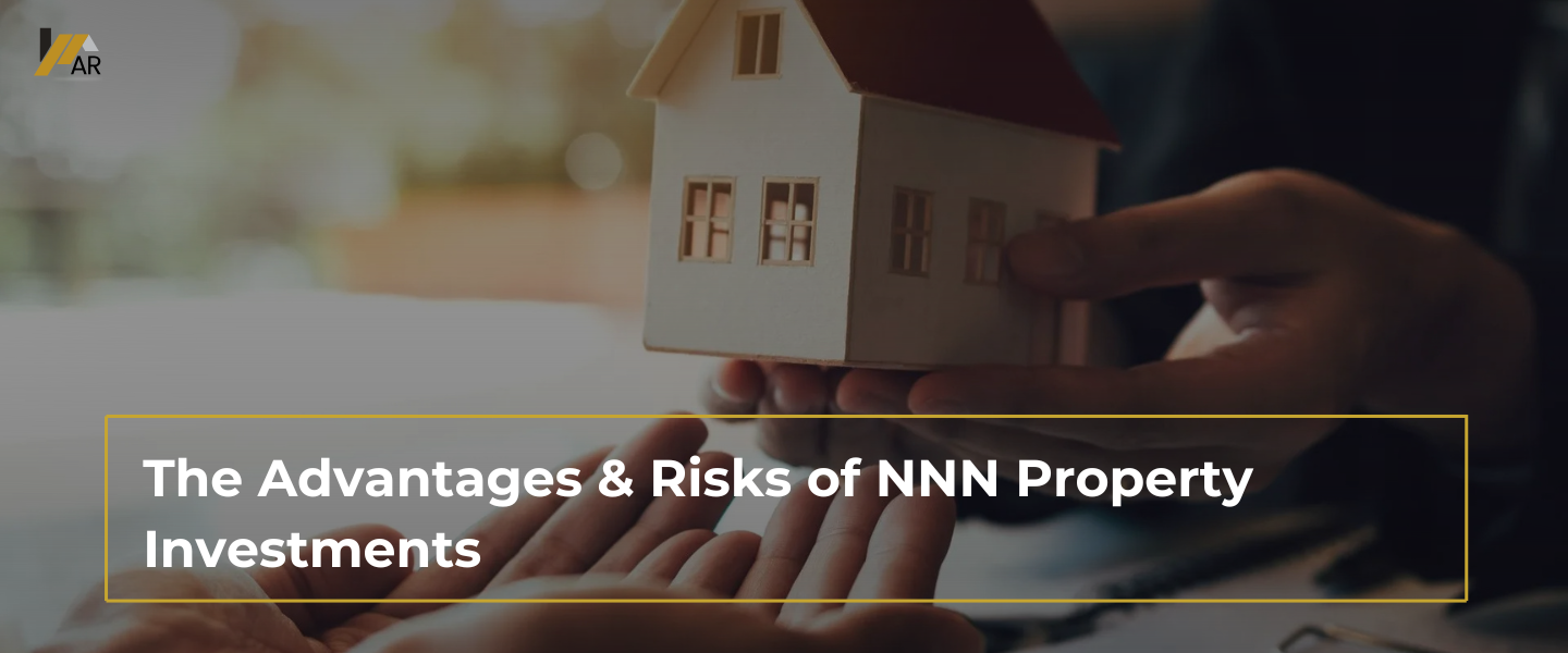 The Advantages & Risks of NNN Property Investments